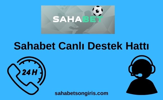 Sahabet Canlı Destek Hattı