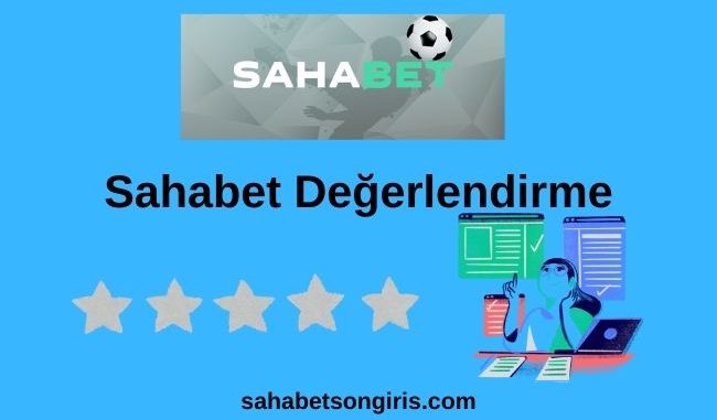 Sahabet Değerlendirme