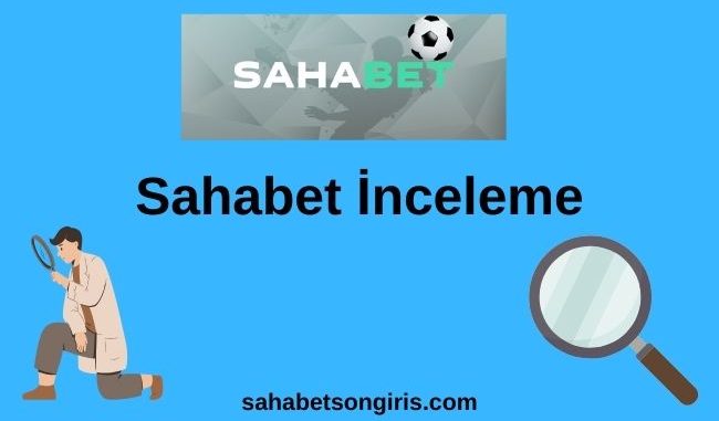 Sahabet İnceleme