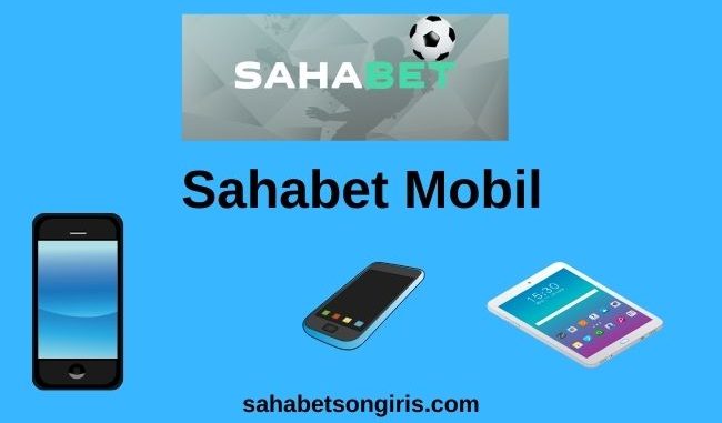 Sahabet Mobil