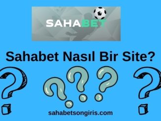 Sahabet Nasıl Bir Site