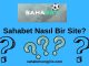 Sahabet Nasıl Bir Site